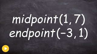 Find the endpoint when given midpoint and other endpoint ex 1 [upl. by Paresh]