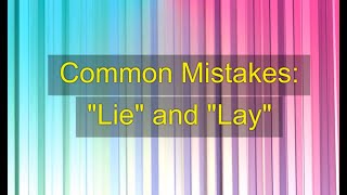 Common Mistakes quotLiequot and quotLayquot Unit 13J Level B1 [upl. by Diaz379]