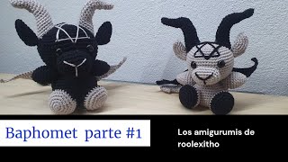 BAPHOMET AMIGURUMI FACIL Y RAPIDO Parte 1Los Amigurumis De Roolexitho [upl. by Gayelord]