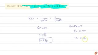 Domain of the function fx  sec2x  cot4x is [upl. by Ahsined]