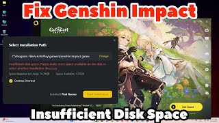 How to Fix Genshin Impact Insufficient Disk Space Error in Any Windows PC or Laptop [upl. by Elrebmik]