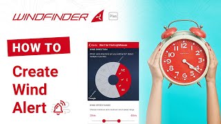 Create a Wind Alert  HowTo  Windfinder App Plus [upl. by Killarney]