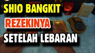 SHIO YANG BANGKIT REZEKINYA SETELAH LEBARAN [upl. by Cohberg]