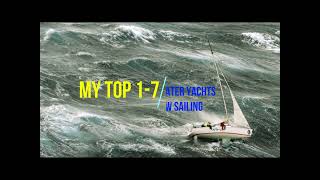 My Top 1 7 Ranked Bluewater Yachts for RTW Sailing [upl. by Assiron608]