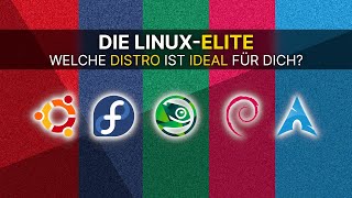 Die LinuxElite  welche Distro ist IDEAL für Dich  Linux [upl. by Gayel]