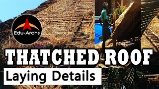 Building Construction  Thatched Roof Laying  EduArchs [upl. by Odraboel]