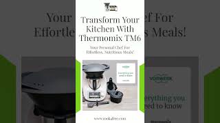 Transform Your Kitchen with Thermomix TM6 [upl. by Pero240]