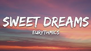 Eurythmics  Sweet Dreams Lyrics [upl. by Anerac]