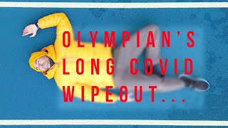 An Olympians Long Covid Journey [upl. by Goodkin]