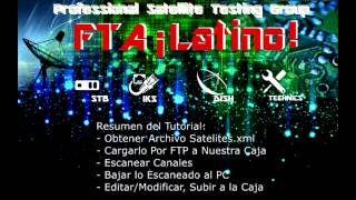 Obtener Lista de Canales Enigma 12  Editar Lista de Cualquier Satélite  ¡ FTA LATINO [upl. by Mada]