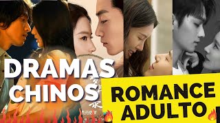 MEJORES DRAMAS CHINOS ROMÁNTICOS PARA ADULTOS QUE DEBERÍAN VER 🔥😍 [upl. by Roddie]