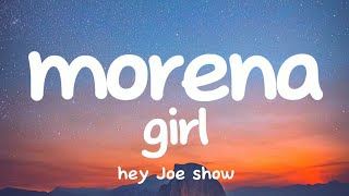 Hey Joe show  my morena girl Lyrics [upl. by Dragde]