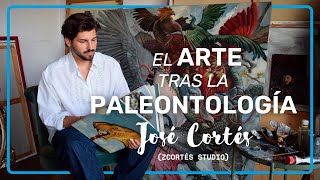 PALEOARTE EL ARTE TRAS LA PALEONTOLOGÍA  EPISODIO 03  JOSÉ CORTÉS [upl. by Geoffry]