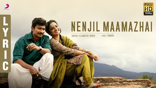 Nimir  Nenjil Maamazhai Tamil Lyric  Udhayanidhi Stalin Namitha Pramod Ajaneesh [upl. by Aisetra]