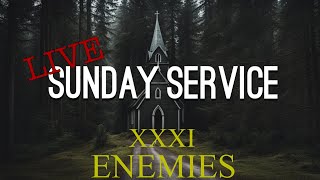 Sunday Service 31 LIVE ENEMIES [upl. by Cattier]