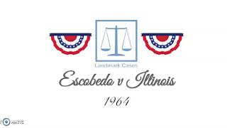 Escobedo v Illinois 1964 [upl. by Ennire]