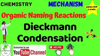 Dieckmann condensation  Dieckmann Condensation Mechanism  Tamil  Organic Naming Reaction [upl. by Hooge]