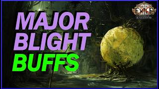 POE 325 BLIGHT GOT BUFFED My Thoughts On How Insane Blight Will Be In Settlers Of Kalguur [upl. by Manolo]