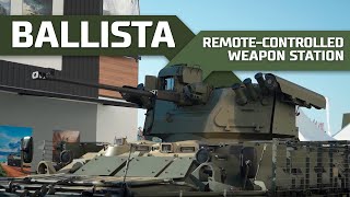 quotBallistaquot Remotecontrolled weapon station [upl. by Avid370]