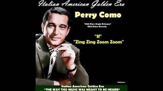 PERRY COMO  If amp Zing Zing Zoom Zoom 1950 Rare Single Release [upl. by Caddaric]