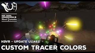 H3VR Early Access Update 114e2  Custom Tracer Colors [upl. by Eimilb457]