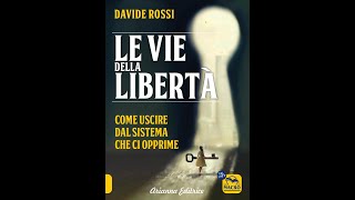 Non tutti amano la libertà con Davide Rossi anteprima [upl. by Cherry]