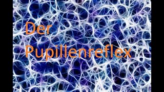 Der Pupillenreflex  Neurologie [upl. by Southard]