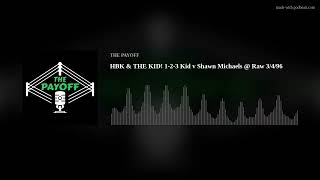 HBK amp THE KID 123 Kid v Shawn Michaels  Raw 3496 [upl. by Aneert]