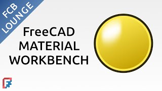 FreeCAD Material Workbench Overview [upl. by Romonda]