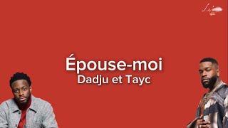 Dadju amp Tayc  Épouse Moi Lyrics [upl. by Imray119]