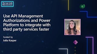 Use API Management Authorizations and Power Platform to integrate with third party services faster [upl. by Ecirtnom770]