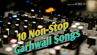 10 Non Stop SuperHit Garhwali Songs 2020 Party DJ Special Part 2 [upl. by Damiano286]