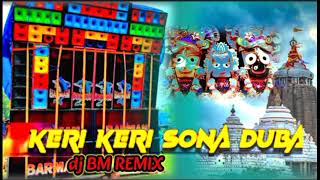 KERI KERI SONA DUBA OO SOJONI DJ BM Remix HUMMINGrcf lovers😈😈 [upl. by Chrissie]