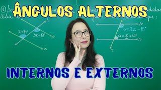 ÂNGULOS ALTERNOS INTERNOS E EXTERNOS FORMADOS POR RETAS PARALELAS INTERSECTADAS POR UMA TRASVERSAL [upl. by Piero]