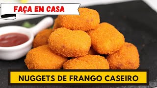 NUGGETS DE FRANGO CASEIRO [upl. by Cordy464]