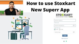 How to use Stoxkart New Superr App  Buy Sell on Superr App  Creat Watchlist on Stoxkart Superr App [upl. by Aicenra]