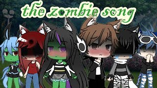 The Zombie Song  GLMV  Gacha Life Music Video [upl. by Conner394]