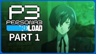 Persona 3 Reload Playthrough Part 1  Tatsumi Port Island [upl. by Iborian886]