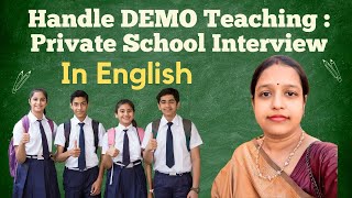 Demo Teaching with spoken English in Private School Interview for a teacher job privateschool [upl. by Yerfdog]