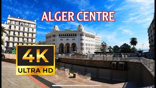 ALGER CENTRE  Une Promenade Légère à Alger 4K [upl. by Stanwood]