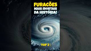 Os FURACÕES mais MORTAIS da história🌪 furacão desastres hurricane clima [upl. by Artima]