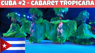 Cabaret TROPICANA in Havana 🇨🇺 Best show highlights 🇨🇺 Cuba 2 [upl. by Aneloj]