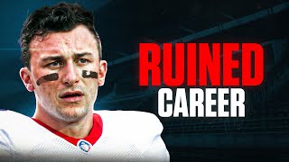 How Johnny Manziel RUINED His Career [upl. by Emery268]