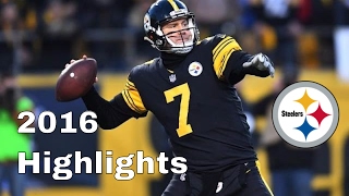 Ben Roethlisberger  2016 Highlights [upl. by Haslam]