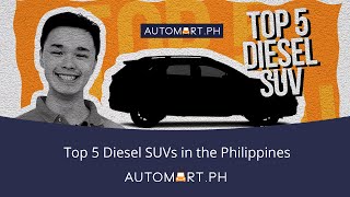 Top 5 Diesel SUVs in the Philippines  Automart [upl. by Lazaro]