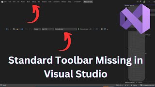 How to Fix Missing Standard Toolbar in Visual Studio [upl. by Barbette]