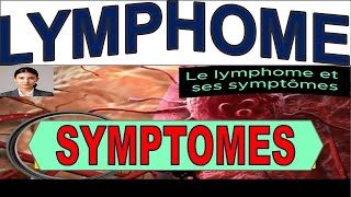 LYMPHOME  Ces Symptômes Choc que Vous Ignorez Peutêtre [upl. by Ahtenek]