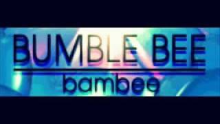 Bumble Bee Full Version  Bambee [upl. by Grannie]