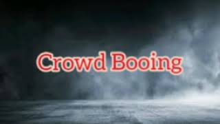 Crowd Booing Sound effect [upl. by Lana]