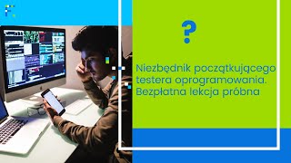 Niezbędnik początkującego testera oprogramowania Bezpłatna lekcja próbna [upl. by Durkee]